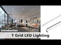 T Grid LED Lighting