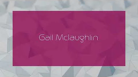 Gail Mclaughlin - appearance