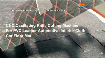 CNC Oscillating Knife Cutting Machine For Automotive Interior Car Floor Mat