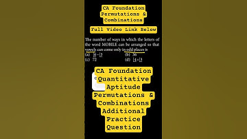 CA Foundation Quantitative Aptitude Permutations & Combinations Additional Practice Question