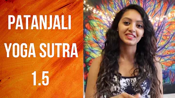 Patanjali Yoga Sutra 1.5 - Yoga Theory | Yoga Teacher Training | Anvita Dixit