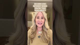 Do men lose interest when you’re “too available”? #therapy #therapytips #relationshipadvice