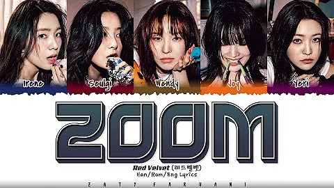 Red Velvet (레드벨벳) - 'ZOOM' Lyrics [Color Coded_Han_Rom_Eng]