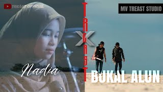 Bukal Alun - Treast X Nadia (Cover)