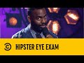 Hipster Eye Exam | Trevor Noah @ JFL: Volume I | Comedy Central Africa