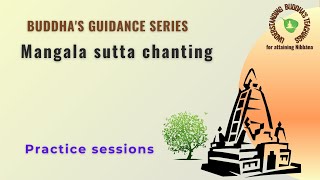 Mangala sutta chanting  How to chant?