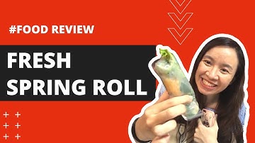 FOOD REVIEW | FRESH SPRING ROLL | GỎI CUỐN | LEARN VIETNAMESE WITH SVFF