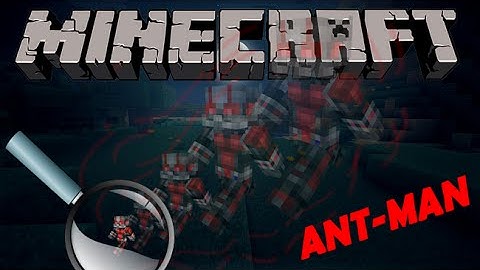 Minecraft Ant Man Mod 1.8.9! (Part 2?!)