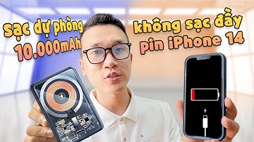 Test sạc dự phòng "trong suốt" đang cực hot, 10.000mAh kiểu gì mà không sạc đầy iPhone 14?