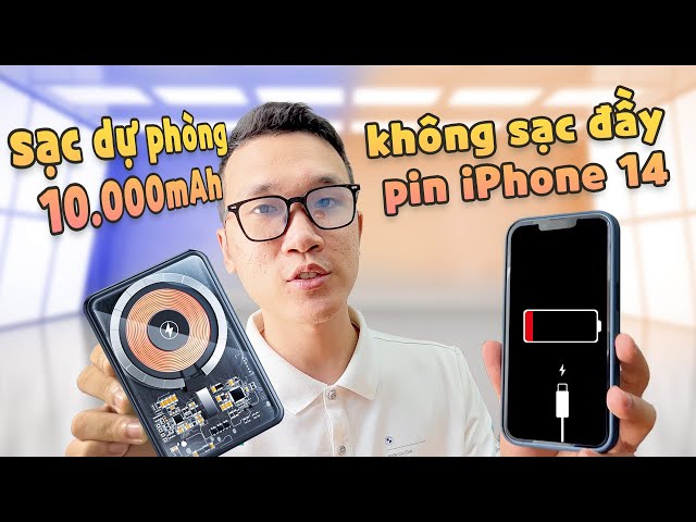 Test sạc dự phòng "trong suốt" đang cực hot, 10.000mAh kiểu gì mà không sạc đầy iPhone 14?