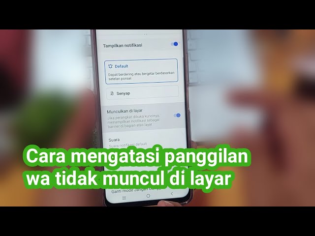 Cara mengatasi panggilan wa tidak muncul di layar class=