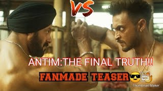 ANTIM: THE FINAL TRUTH! FANMADE TEASER!!🙌🔥😎