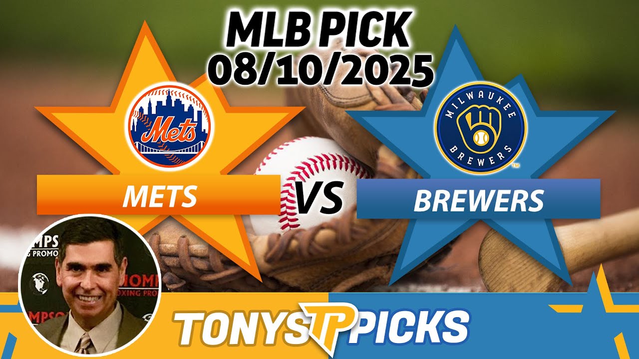 New York Mets vs. Milwaukee Brewers Pick 8/10/25 MLB Pick Prediction