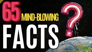 Famous 65 Must-know Random Facts That Will Blow Your Mind! Net Worth