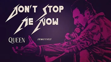 Queen - Don't Stop Me Now (Lyrics) 🎵 Remastered