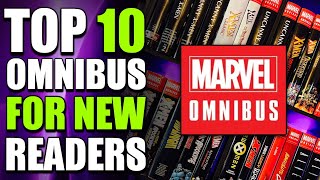 TOP 10 MARVEL Omnibus For New Readers!