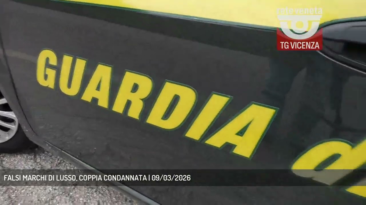 FALSI MARCHI DI LUSSO, COPPIA CONDANNATA | 09/03/2026