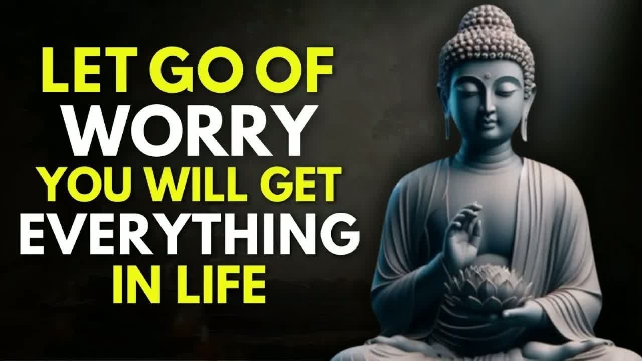 Stop Worrying — That’s When Life Finally Works for You ｜ Buddhist Philosophy