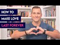 How to Make Love Last Forever | Relationship Advice for Women by Mat Boggs