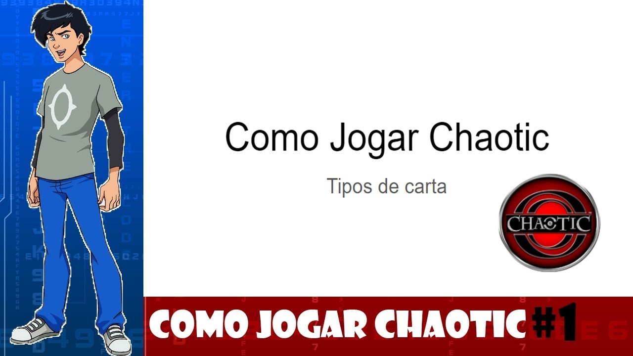 Como Jogar Chaotic - Tipos de Carta