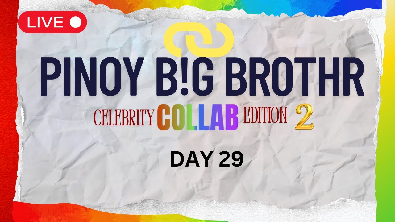 PINOY BIG BROTHER:Celebrity Collab Edition 2 – Day 29 | LIVE FAN CHAT & DAILY UPDATES