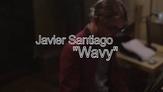 Javier Santiago - Wavy