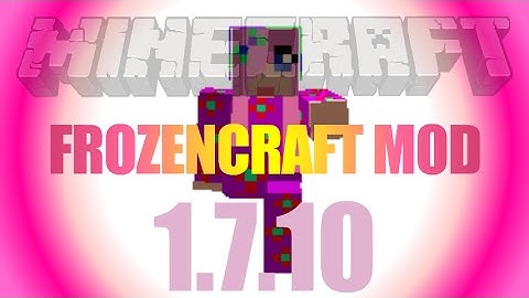 Frozencraft Mod 1.7.10 - how to install (on Forge) in Minecraft 1.7.10