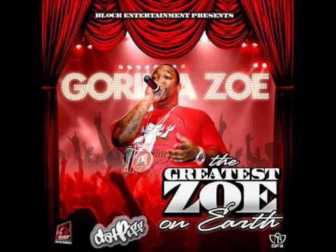 Gorilla Zoe- Fuck u or Fuck u (Greatest Zoe on Earth Mixtape