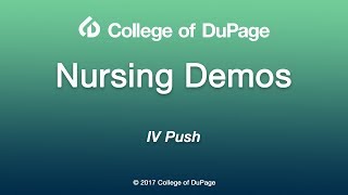 Nursing Demos: IV Push