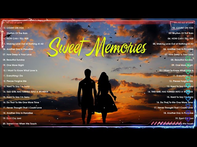 Sweet Memories Sentimental Love songs Collection class=