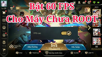 [NVT] Hướng Dẫn FPS Cao Không Lag (No Root)