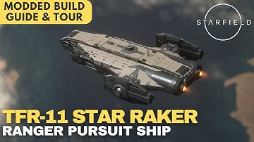 TFR-11 Star Raker | Ranger Patrol Ship - Class C | Starfield Ship Build Guide
