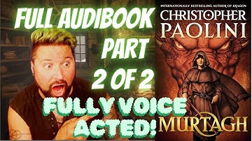 Murtagh Fully Voice Acted Audiobook FULL Part 2 of 2