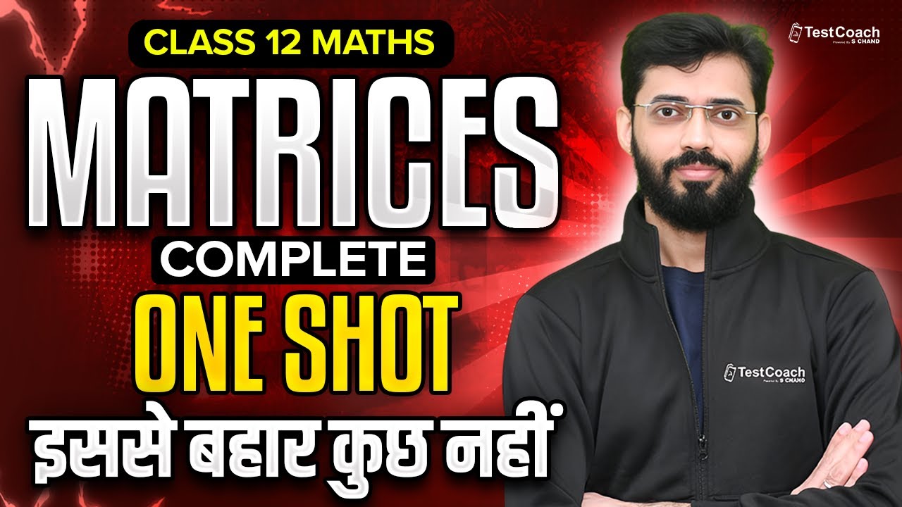 Class 12 Maths | MATRICES Chapter | Complete One Shot Revision - YouTube