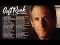 Soft Rock 70s 80s 90s Hits - Michael Bolton, Eric Clapton,Lionel Richie, Air Supply, Rod Stewart