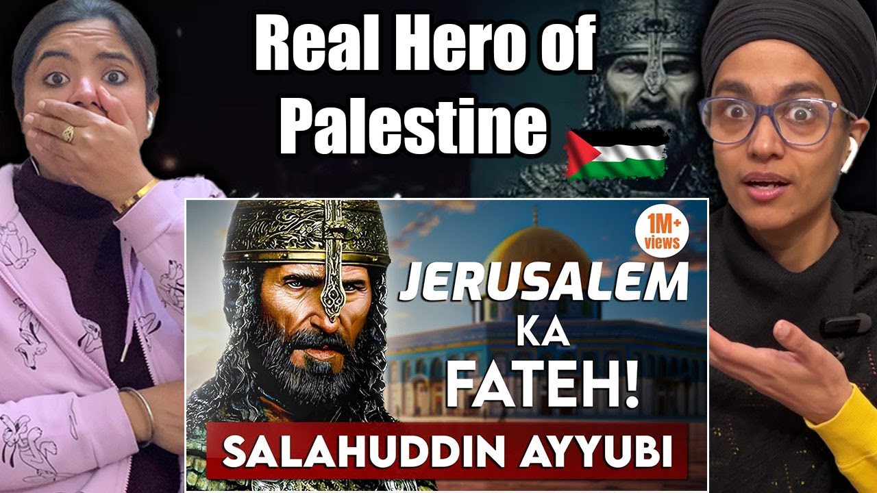 Indian Reacts to Palestine ka Asli Hero - Jerusalem ka Fateh Salahuddin Ayyubi ki Dastan