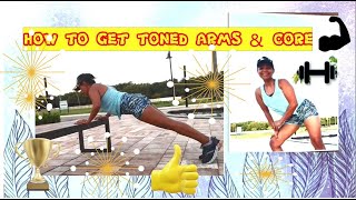 How To Get Toned Arms & Core Chis Life Vlog