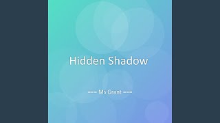 Hidden Shadow