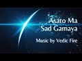 Asato ma  vedic fire  sri chinmoy  mantras with lyrics  spiritual music