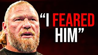 Brock Lesnar Names 10 Wrestlers He Feared The Most!