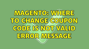 Magento: Where to change Coupon code is not valid error message