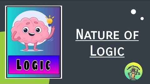 BLS.LLB |  Nature of Logic