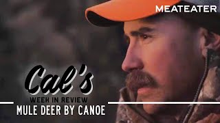 Cal in the Field: Mule Deer by Canoe w/ OnX | S1E03 | MeatEater