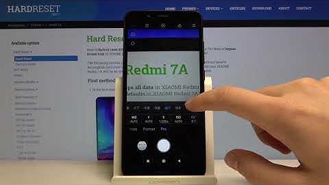 Camera Pro Mode XIAOMI Redmi 7A – Use Camera Features