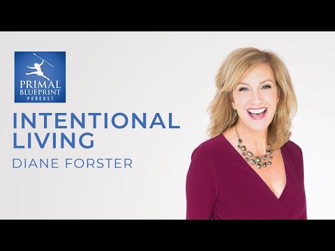 Diane Forster  Intentional Living and Re-Invention