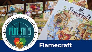 Flamecraft Fun in Five