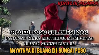 TRAGEDI POSO 2001 KONFLIK ISLAM & KRISTEN DI SULAWESI