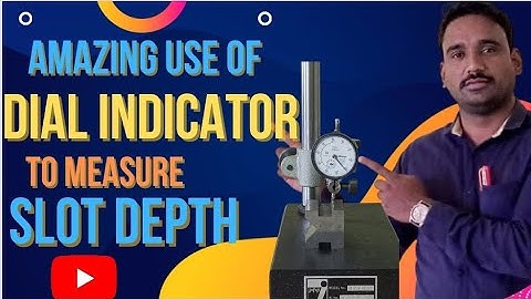 Amazing Use of Dial Indicator to Measure Slot depth.#dialindicator #slot #depthgauge #comparator