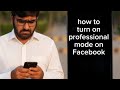 How to Turn On Professional Mode on Facebook 