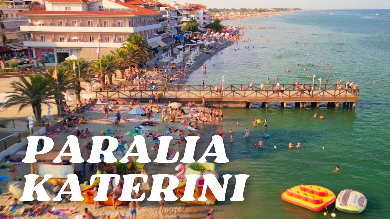 Paralia Katerini 4K